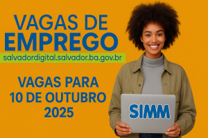 Simm oferece 567 vagas para esta sexta-feira (10)