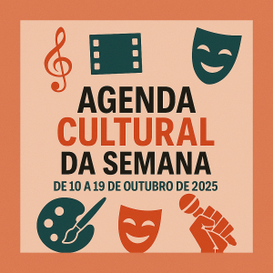 Agenda Cultural de Salvador e da Bahia — 10 a 19 de Outubro