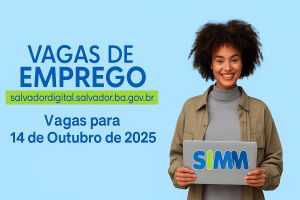 Simm oferece 333 vagas para esta terça-feira (14)