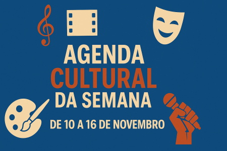 Agenda Cultural SALAVADOR – Bahia: de 10 a 16 de Novembro Agenda Cultural SALAVADOR - Bahia de 10 a 16 de Novembro
