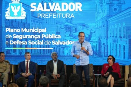 Prefeitura de Salvador lança Plano de Segurança Pública Prefeitura de Salvador lança Plano de Segurança Pública